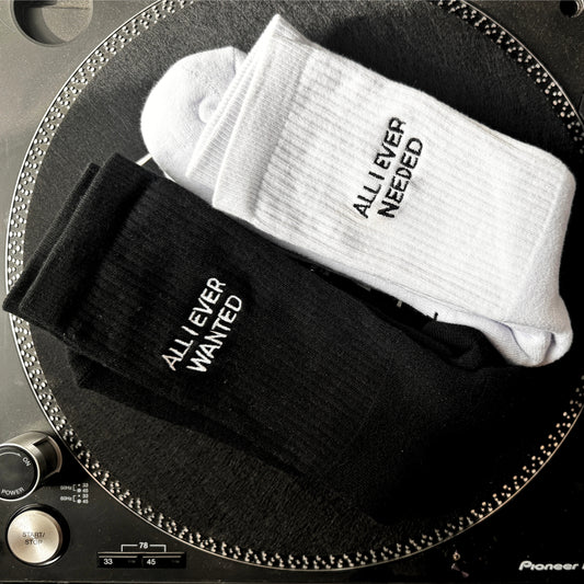 ALL I EVER WANTED - ALL I EVER NEEDED SOCKS